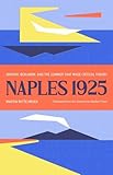 Naples 1925: Adorno, Benjamin, and the Summer That Made Critical Theory