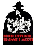 Tutti defunti... tranne i morti