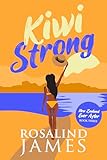 Kiwi Strong (New Zealand Ever After Book 3) (English Edition)