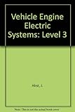 Vehicle Engine Electric Systems: Level 3