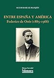 Entre España y América: Federico de Onís (1885-1966): 175