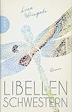 Libellenschwestern: Roman - Der New-York-Times-Bestseller