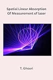 Spatial Linear Absorption Of Measurement of laser