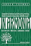 In Armonia: Manuale completo di sintassi e grammatica del linguaggio musicale