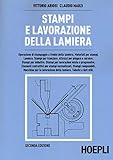 Stampi e lavorazione della lamiera