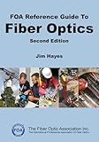 FOA Reference Guide to Fiber Optics: 1