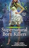 Supernatural Born Killers: A Pepper Martin Mystery