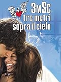 3Msc: Tre Metri Sopra Il Cielo