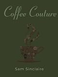 Coffee Couture: Olive Green Edition