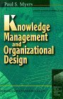 Knowledge Management and Organizational Design