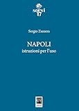 Napoli. Istruzioni per l uso