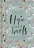 Hope When It Hurts: Biblical Reflections to Help You Grasp God s Purpose in Your Suffering