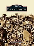 Delray Beach (Images of America) (English Edition)