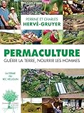 Permaculture: Guérir la terre, nourrir les hommes