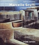 Marcello Scuffi - Il paesaggio dell anima