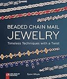 Beaded Chain Mail Jewelry: Timeless Techniques with a Twist