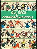 Gli eroi del Corriere dei Piccoli