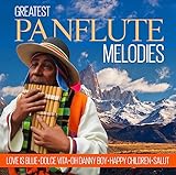 Greatest Panflute Melodies