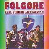 Folgore canti ed inni dei paracadutisti