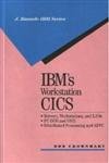 IBM s Workstation Cics: Servers, Workstations, and Lan : Pc-DOS and Os/2 : Distributed Processing and Appc: Servers, Workstations and LANs, PC-DOS and OS/2, Distributed Processing and APPC