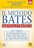 Metodo Bates - Manuale Pratico - 4D