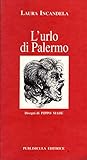 L  URLO DI PALERMO - DISEGNI DI PIPPò MADè