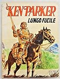 Ken Parker - Lungo fucile. N° 1 Giugno 1977