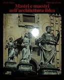 Mastri e maestri nell architettura Iblea.