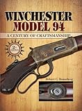 Winchester Model 94: A Century of Craftmanship (English Edition)