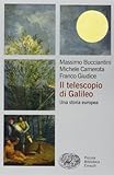 Il telescopio di Galileo. Una storia europea