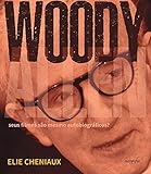 Woody Allen: seus filmes são mesmo autobiográficos? (Portuguese Edition)