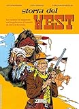 Storia del West. La realtà e la leggenda nel capolavoro a fumetti di Gino D Antonio