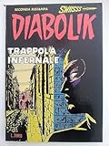 Diabolik Swiss n. 11 - Trappola infernale * ed. Astorina