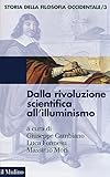 Storia della filosofia occidentale. Dalla rivoluzione scientifica all Illuminismo (Vol. 3)