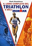 Il libro completo del triathlon e dell ironman