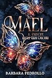 Mael, il principe degli Elfi oscuri ( Elfi oscuri Vol.1)