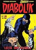 DIABOLIK SWIISSS N.139 - LOTTA IMPLACABILE