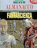 Almanacco Fantascienza 2007 Nathan Never ed. Bonelli