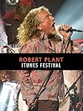 Robert Plant - itunes Festival