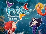 H2O: Avventure da sirene