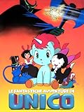 Le fantastiche avventure di Unico