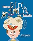 I Have Bees in My Brain: A Child s View of Inattentiveness