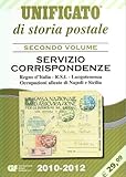 Storia postale. Servizio corrispondenze. Regno d Italia (Vol. 2)
