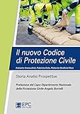 Il nuovo codice di protezione civile. Storia, analisi, prospettive