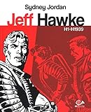 Jeff Hawke H1 - H1939. H1 - H1939 (Vol. 1)