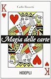 Magie delle carte. Ediz. illustrata