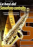 Le basi del sassofono contralto. Con CD Audio