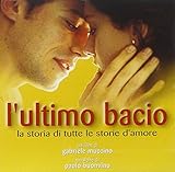 L ultimo Bacio