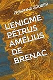 L Enigme Pétrus Amélius de Brenac