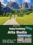 BabyTrekking. Alta Badia. Corvara, Colfosco, La Villa San Cassiano, Badia La Val, Passo delle Erbe